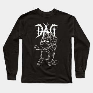 Death Metal Bluey Dad Long Sleeve T-Shirt